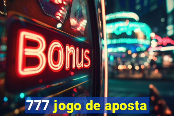 777 jogo de aposta